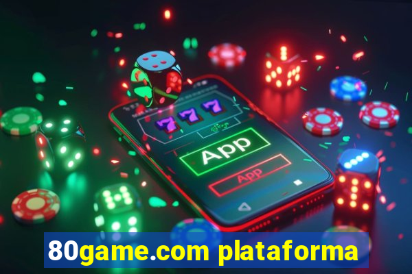80game.com plataforma