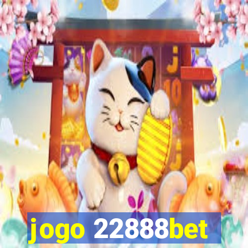 jogo 22888bet