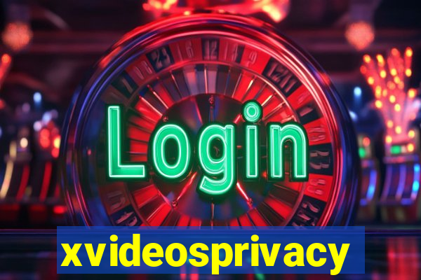 xvideosprivacy