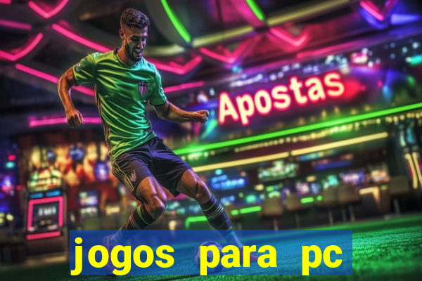 jogos para pc download gratis completo offline