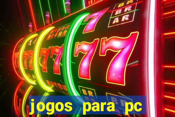 jogos para pc download gratis completo offline