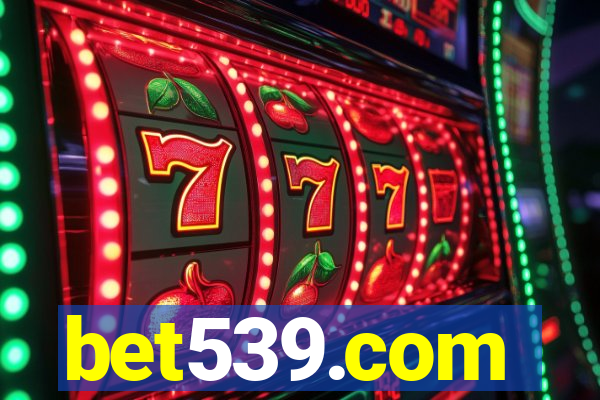 bet539.com
