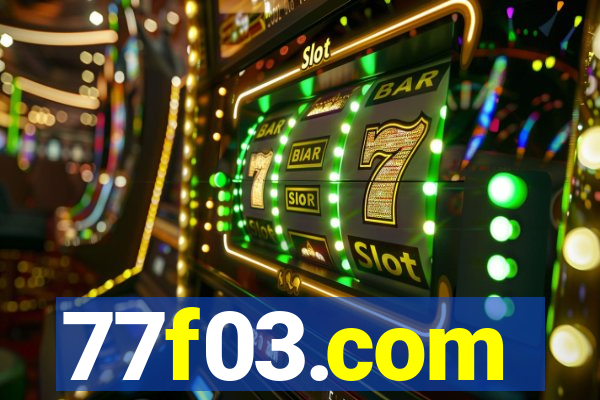 77f03.com