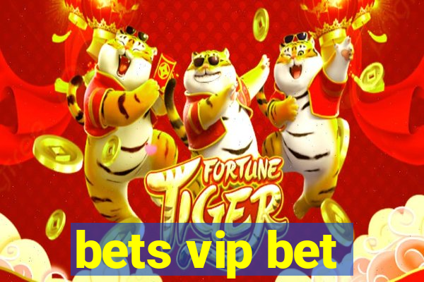 bets vip bet