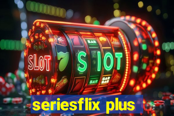 seriesflix plus