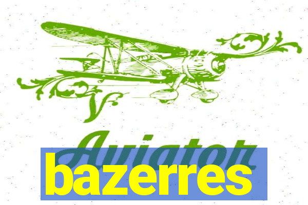 bazerres
