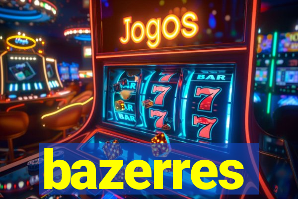 bazerres