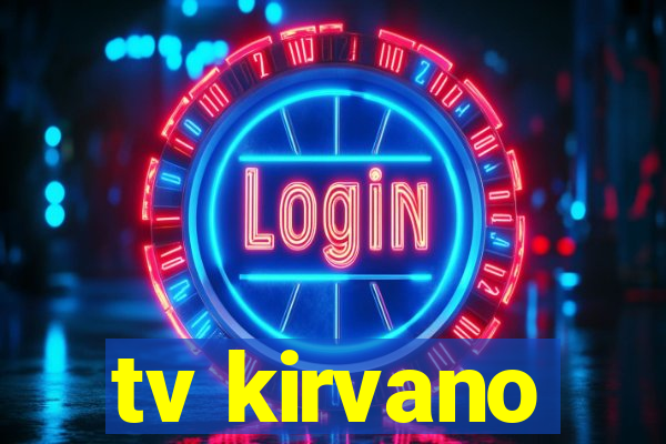 tv kirvano