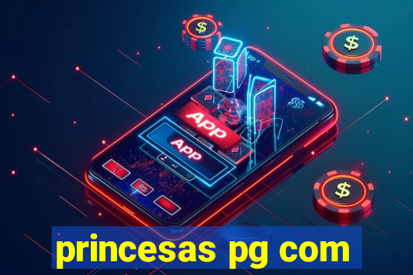 princesas pg com