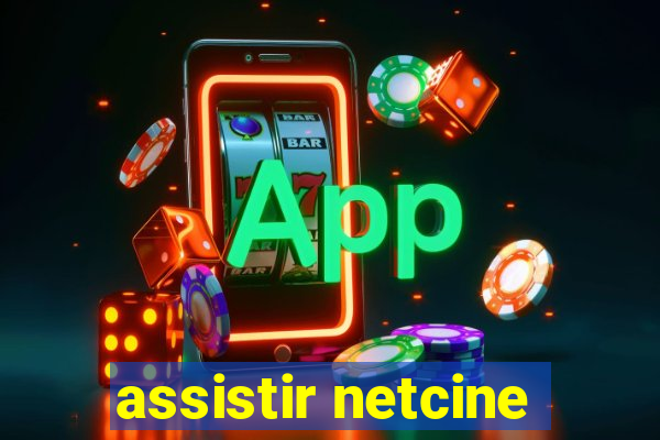 assistir netcine