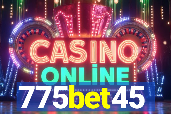 775bet45