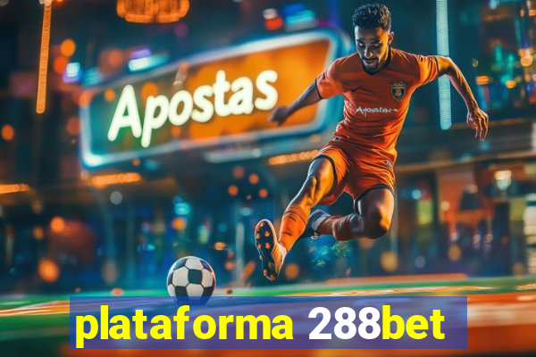 plataforma 288bet