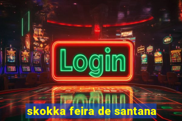 skokka feira de santana
