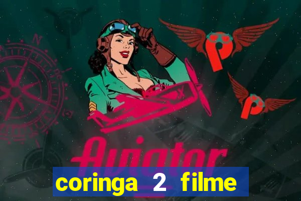 coringa 2 filme completo dublado
