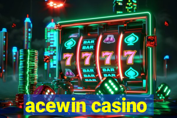 acewin casino