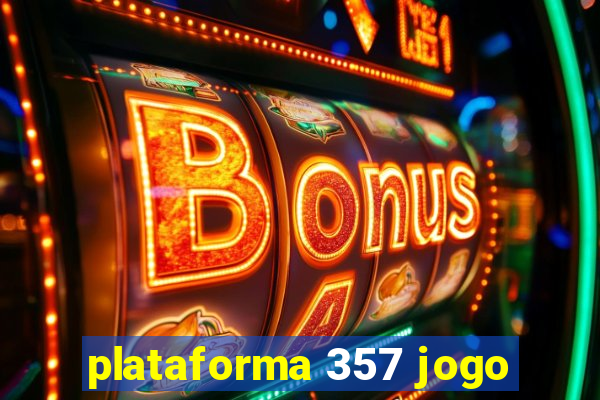 plataforma 357 jogo