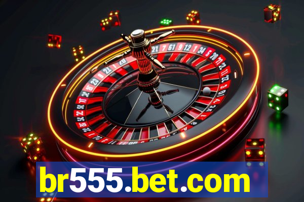 br555.bet.com