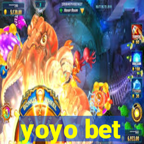 yoyo bet