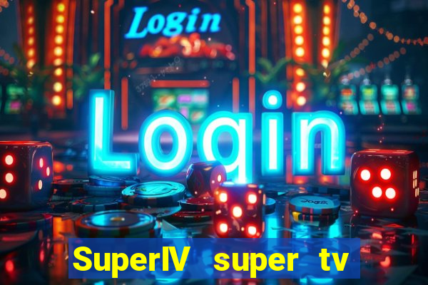 SuperIV super tv ao vivo super tv ao vivo - site para assistir tv ao