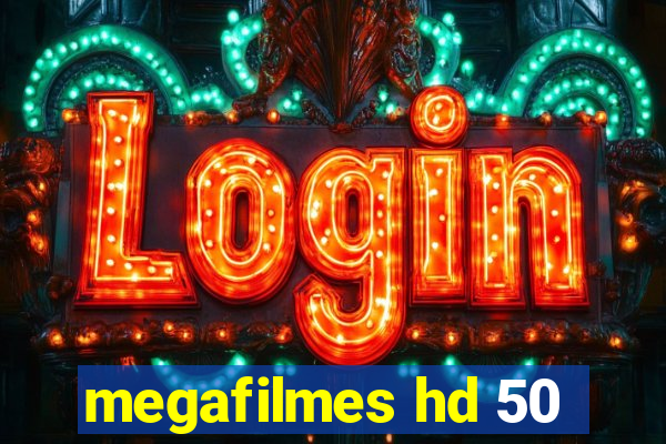 megafilmes hd 50