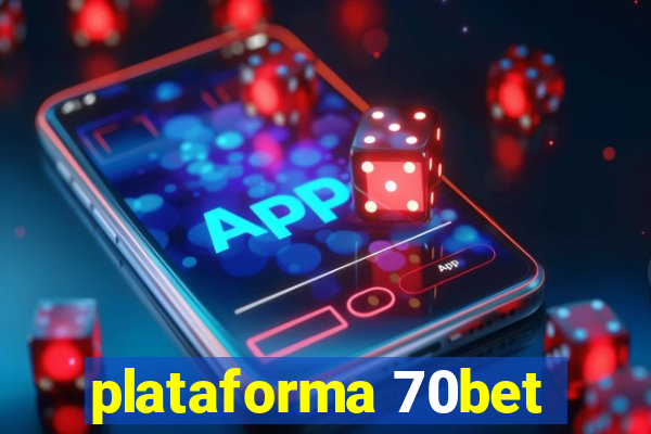 plataforma 70bet