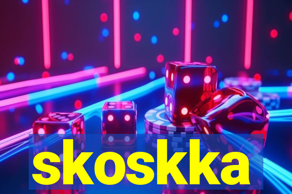 skoskka