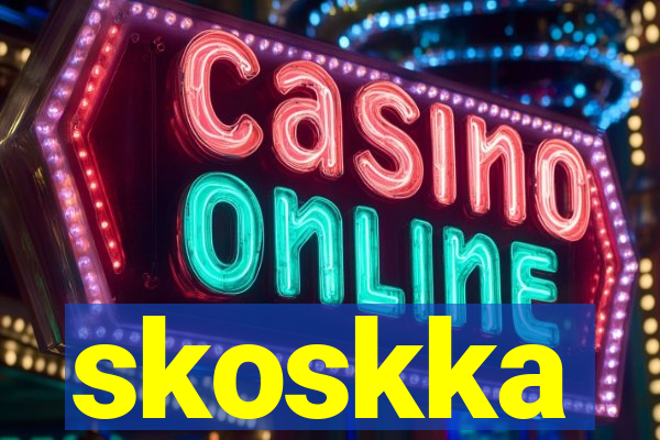 skoskka