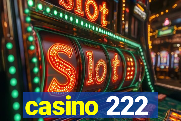 casino 222