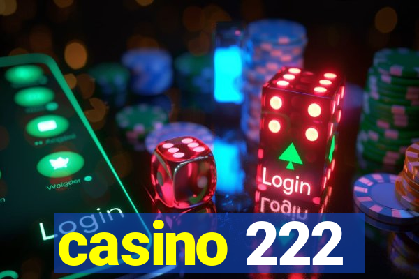 casino 222