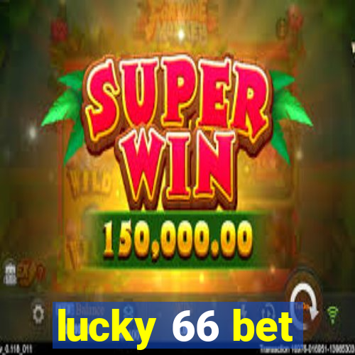 lucky 66 bet