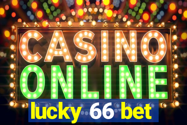 lucky 66 bet