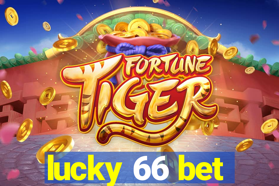 lucky 66 bet