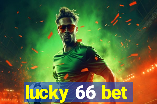 lucky 66 bet