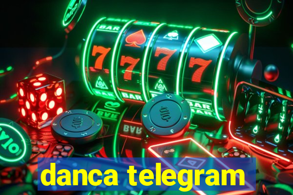 danca telegram