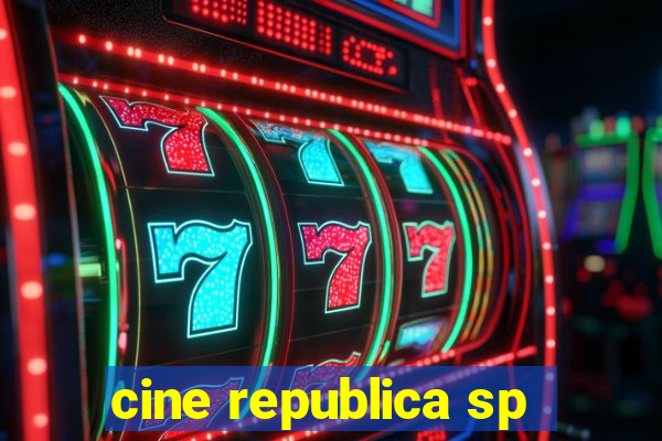 cine republica sp