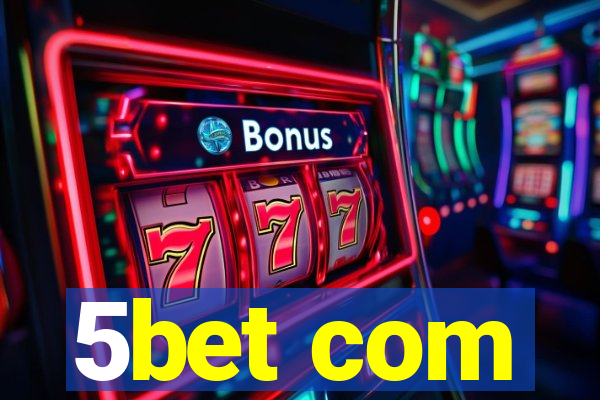 5bet com