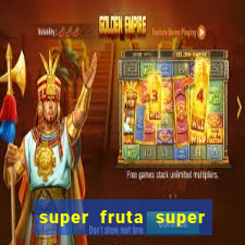 super fruta super fruit box codes 2024 april
