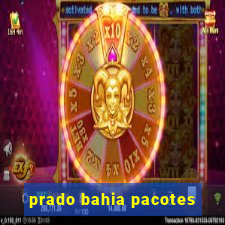 prado bahia pacotes