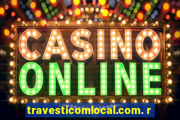 travesticomlocal.com. r