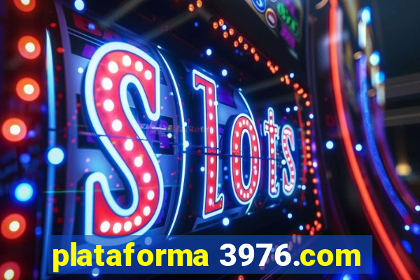 plataforma 3976.com