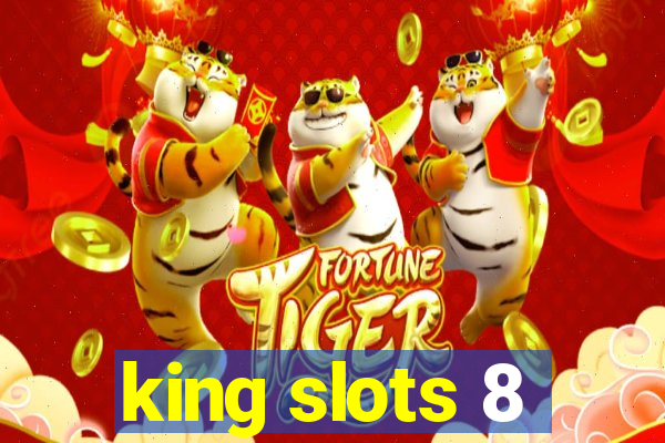 king slots 8