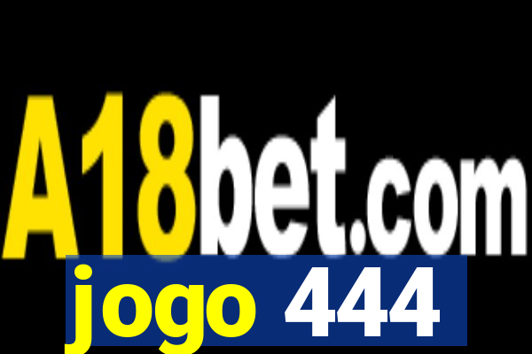 jogo 444
