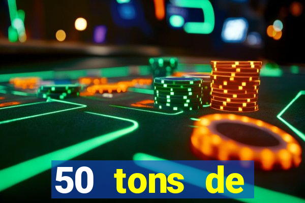 50 tons de liberdade dublado online