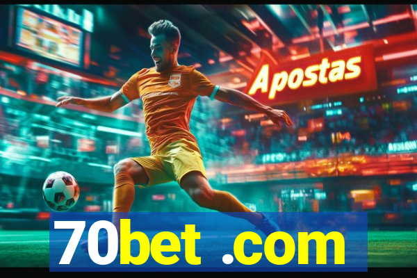 70bet .com