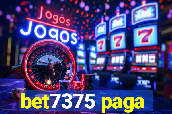 bet7375 paga
