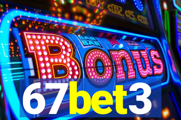 67bet3