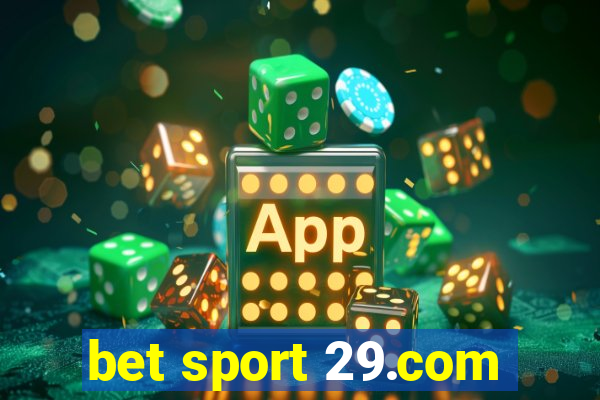 bet sport 29.com