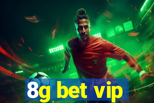 8g bet vip