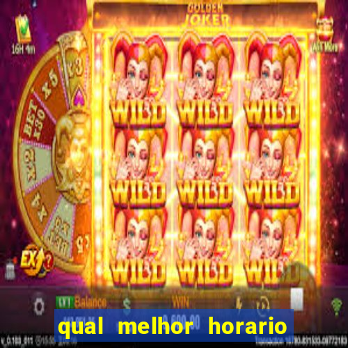 qual melhor horario para jogar fortune dragon