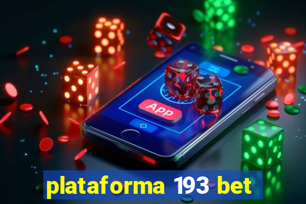 plataforma 193 bet